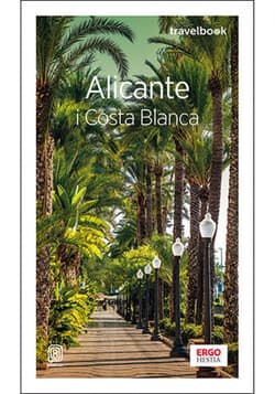 Alicante i Costa Blanca. Travelbook. Wydanie 3 - ebook - Dominika Zaręba