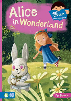 Alice in Wonderland Już czytam po angielsku - Lewis Carrol