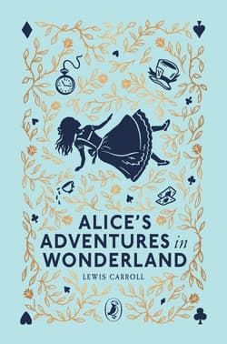 Alice's Adventures in Wonderland - Lewis Carroll