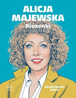 Alicja Majewska. Piosenki. na głos, fortepian... - Korcz Włodzimierz