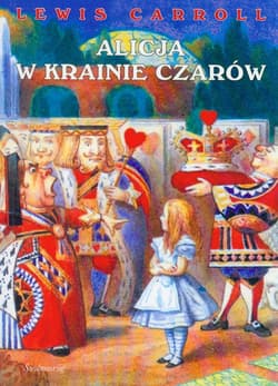 Alicja w krainie czarów - Lewis Carroll