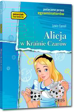 Alicja w Krainie Czarów - Lewis Carroll
