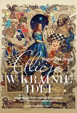 Alicja w Krainie Idei - Roger-Pol Droit
