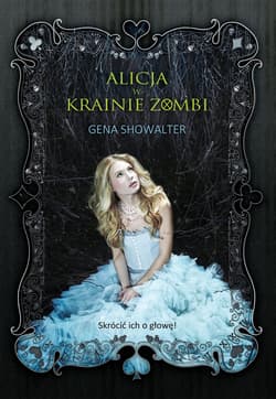 Alicja w Krainie Zombi - Gena Showalter