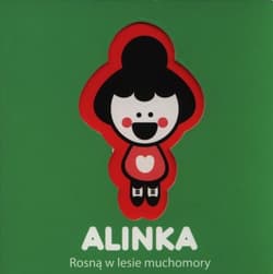 Alinka Rosną w lesie muchomory - Ingakku Riukimiuki