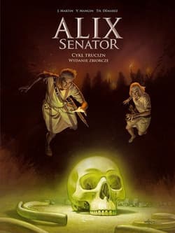 Alix Senator  Wydanie Zbiorcze Tom 3 Cykl Trucizn - Valérie Mangin