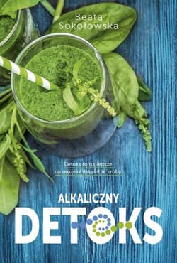 Alkaliczny detoks - Beata Sokołowska