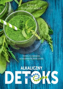 Alkaliczny detoks_plik - ebook - Beata Sokołowska