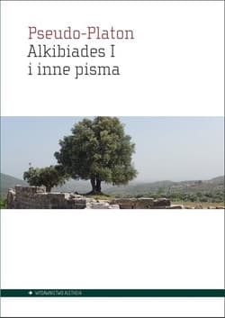 Alkibiades I i inne pisma - Pseudo-Platon