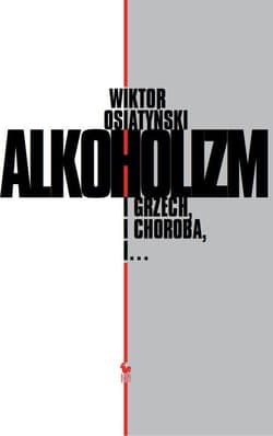 Alkoholizm - ebook - Wiktor Osiatyński