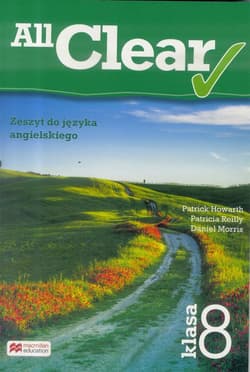 All Clear 8 zeszyt do ęzyka angielskiego Szkoła podstawowa - Howarth Patrick, Reilly Patricia, Morris Daniel
