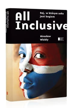 All inclusive. Raj, w którym seks jest bogiem