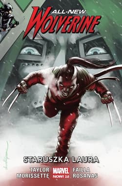 All-New Wolverine - Staruszka Laura Tom 5 - Taylor Tom