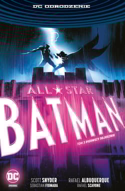 All Star Batman Tom 3 Pierwszy sojusznik - Scott  Snyder