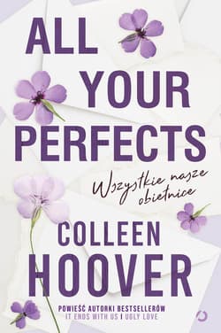 All Your Perfects. Wszystkie nasze obietnice [wyd. 3, 2023] - ebook - Colleen Hoover