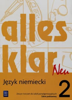 Alles klar neu 2 Ćwiczenia Zakres podstawowy Szkoła ponadgimnazjalna