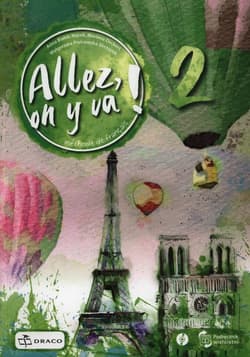 Allez on y va 2 Język francuski Podręcznik - Praca zbiorowa