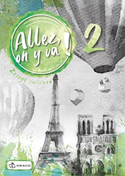 Allez, on y va ! 2 Zeszyt ćwiczeń Szkoła podstawowa - Praca zbiorowa