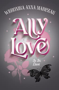 Ally Love Is In Love - Marczak Weronika Anna