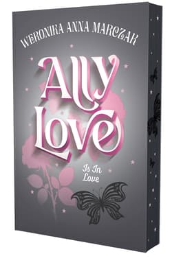 Ally Love Is In Love (barwione brzegi) - Marczak Weronika Anna