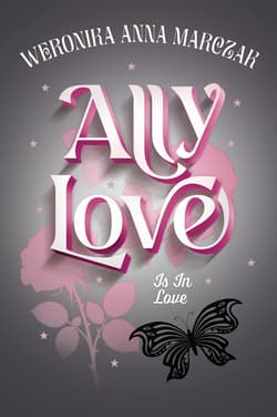 Ally Love Is In Love - ebook - Marczak Weronika Anna