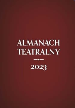 Almanach teatralny 2023 - Praca zbiorowa