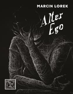 Alter Ego - Marcin Lorek