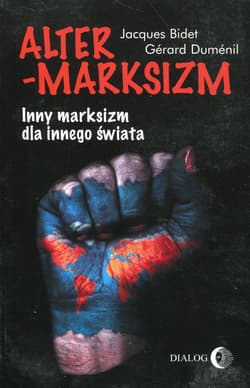 Altermarksizm Inny marksizm dla innego świata