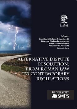 Alternative Dispute Resolution: From Roman Law to Contemporary Regulations