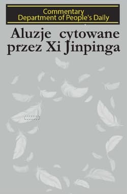 Aluzje cytowane przez Xi Jinpinga - People's Daily