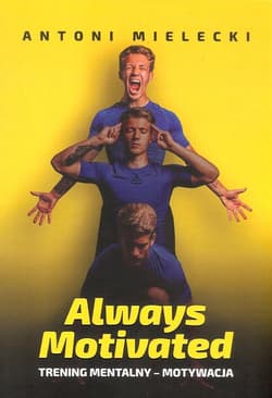 Always Motivated Trening mentalny - motywacja