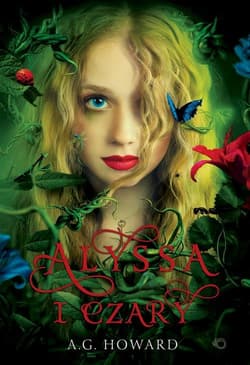 Alyssa i czary Tom 1 - A.G. Howard