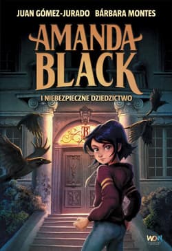 Amanda Black i niebezpieczne dziedzictwo