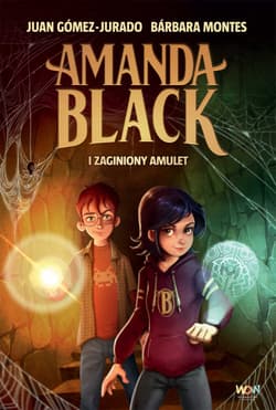 Amanda Black i zaginiony amulet - Juan Gomez-Jurado