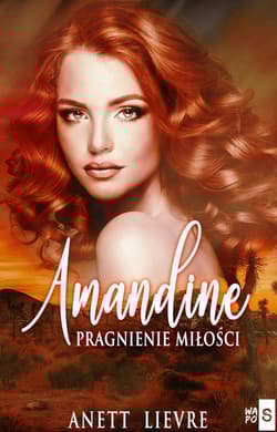 Amandine Pragnienie miłości - Anett Lievre