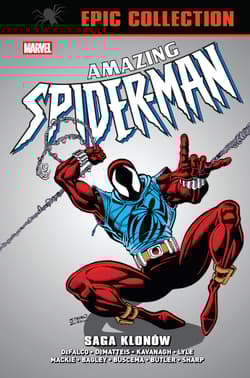 Amazing Spider-Man. Epic Collection. Saga klonów. Marvel Classic - Opracowanie Zbiorowe