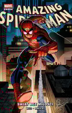 Amazing Spider-Man Tom 1 Świat bez miłości - Romita John Jr.