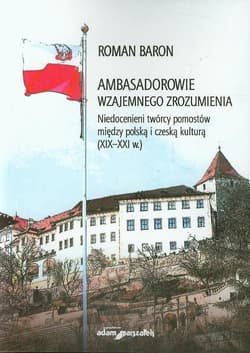 Ambasadorowie wzajemnego zrozumienia - Roman Baron