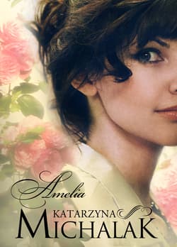 Amelia - Katarzyna Michalak