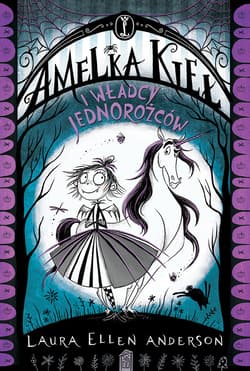 Amelka Kieł i Władcy Jednorożców - ebook - Anderson Laura Ellen