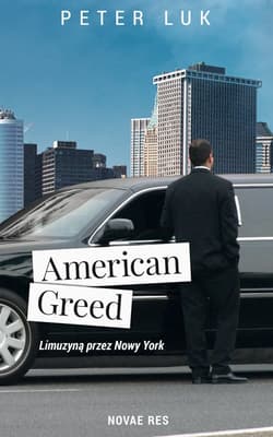 American Greed Co widziały oczy szofera limuzyn w USA? - Peter Luk