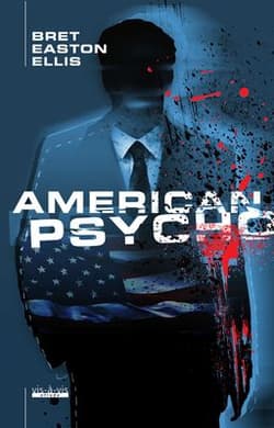 American Psycho - Ellis Bret Easton