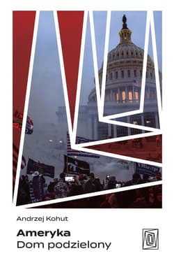 Ameryka. Dom podzielony - ebook - Andrzej Kohut