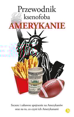 Amerykanie przewodnik ksenofoba wyd. 3 - Stephanie Faul