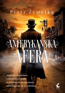 Amerykańska afera - Piotr Żymełka