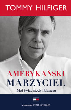 Amerykański marzyciel - ebook - Tommy Hilfiger, Peter Knobler