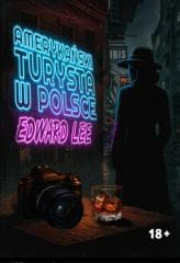 Amerykański turysta w Polsce - Edward Lee