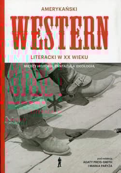 Amerykański western literacki w XX wieku - Preis-Smith Agata