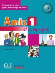 Amis et compagnie 1 A1 7 SP podręcznik + CD - Colette Samson
