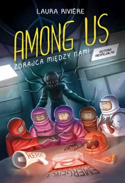 Among us. Zdrajca między nami - Laura Riviere